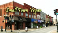 Vegan in a Small Town